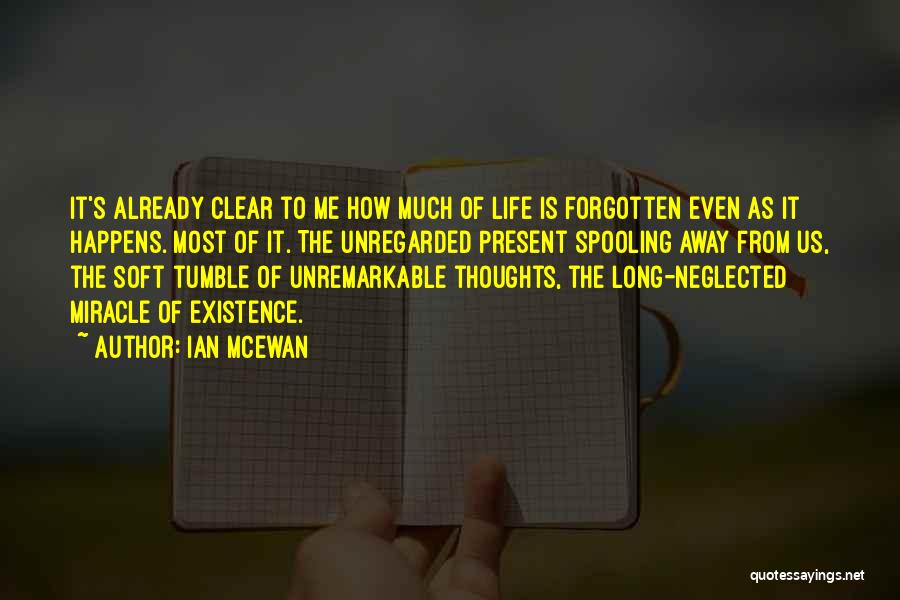 Clear Thoughts Quotes By Ian McEwan