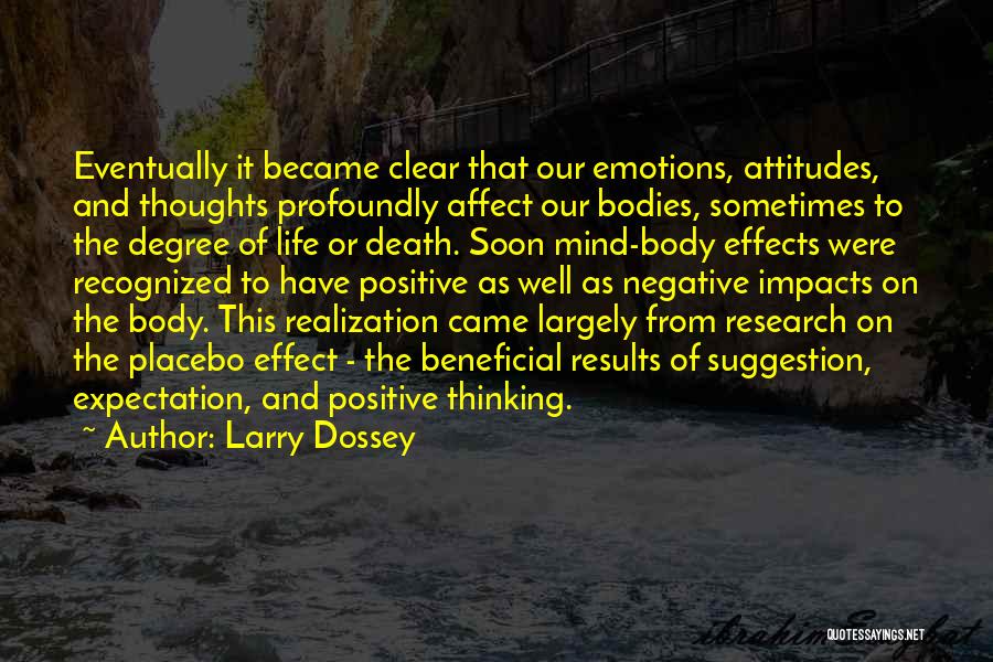 Clear Thoughts Quotes By Larry Dossey