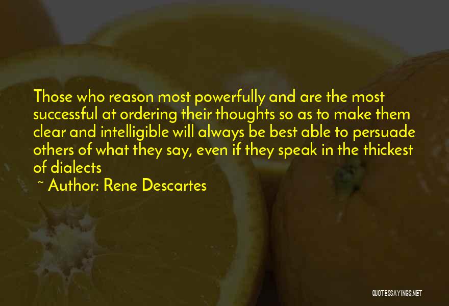 Clear Thoughts Quotes By Rene Descartes