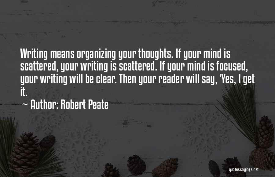 Clear Thoughts Quotes By Robert Peate