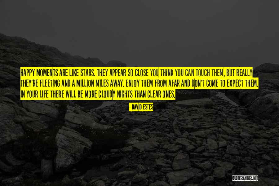 Clear To Cloudy Quotes By David Estes Clear To Cloudy Quotes By David Estes