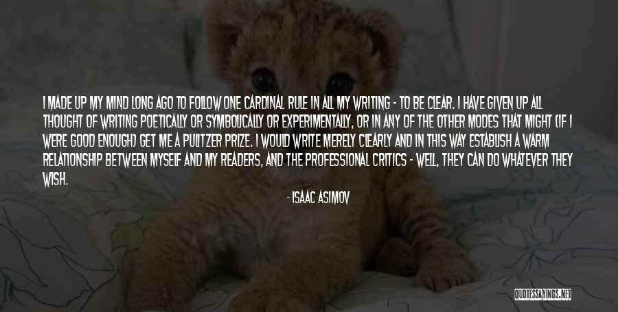 Clear Up My Mind Quotes By Isaac Asimov Clear Up My Mind Quotes By Isaac Asimov