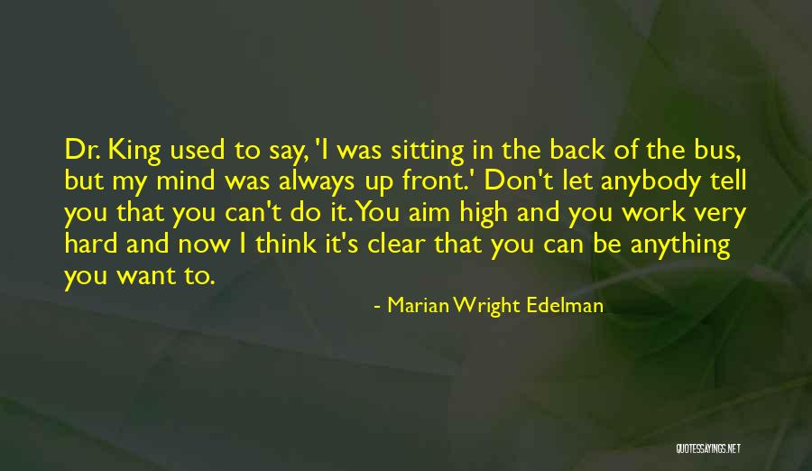 Clear Up My Mind Quotes By Marian Wright Edelman