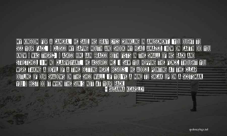 Clear Up My Mind Quotes By Susanna Kearsley Clear Up My Mind Quotes By Susanna Kearsley