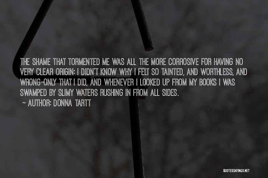 Clear Waters Quotes By Donna Tartt