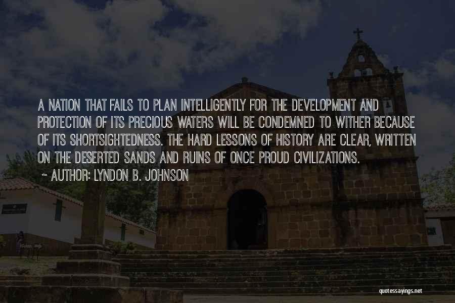 Clear Waters Quotes By Lyndon B. Johnson