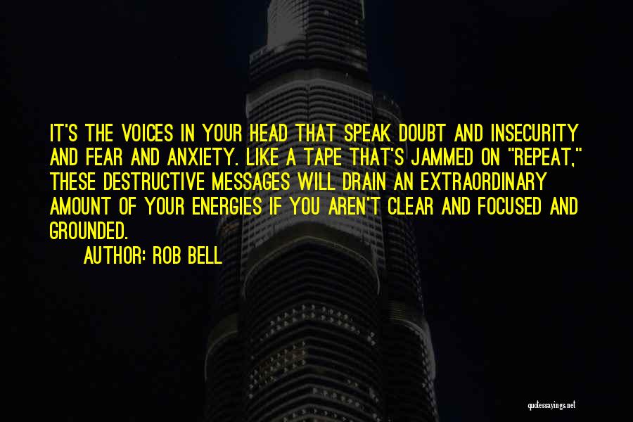 Clear Your Head Quotes By Rob Bell