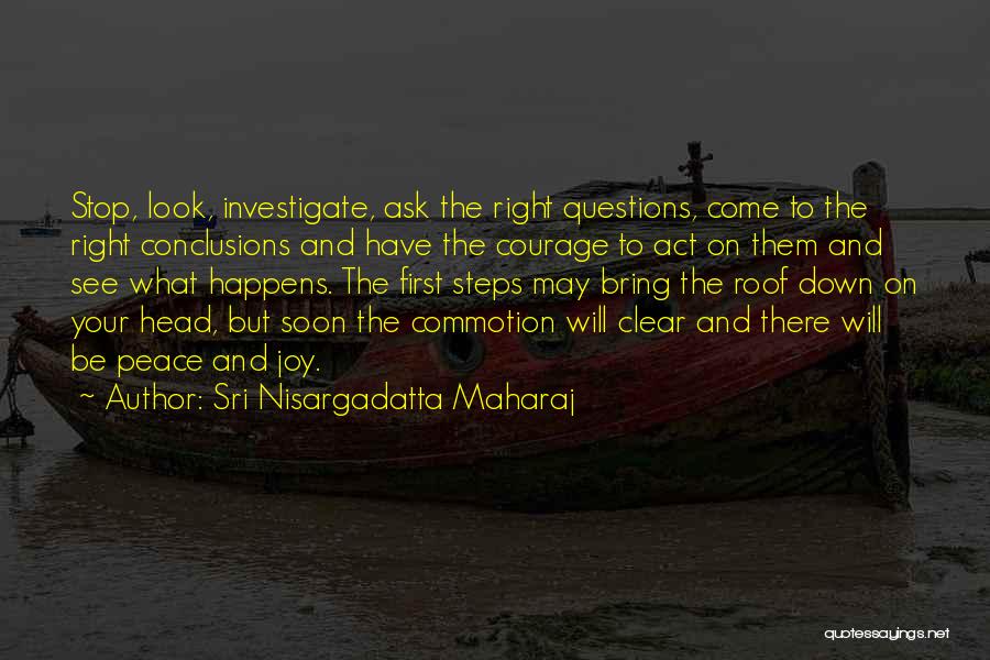 Clear Your Head Quotes By Sri Nisargadatta Maharaj