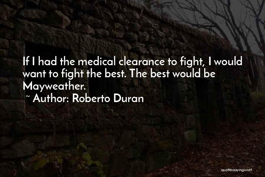 Clearance Quotes By Roberto Duran