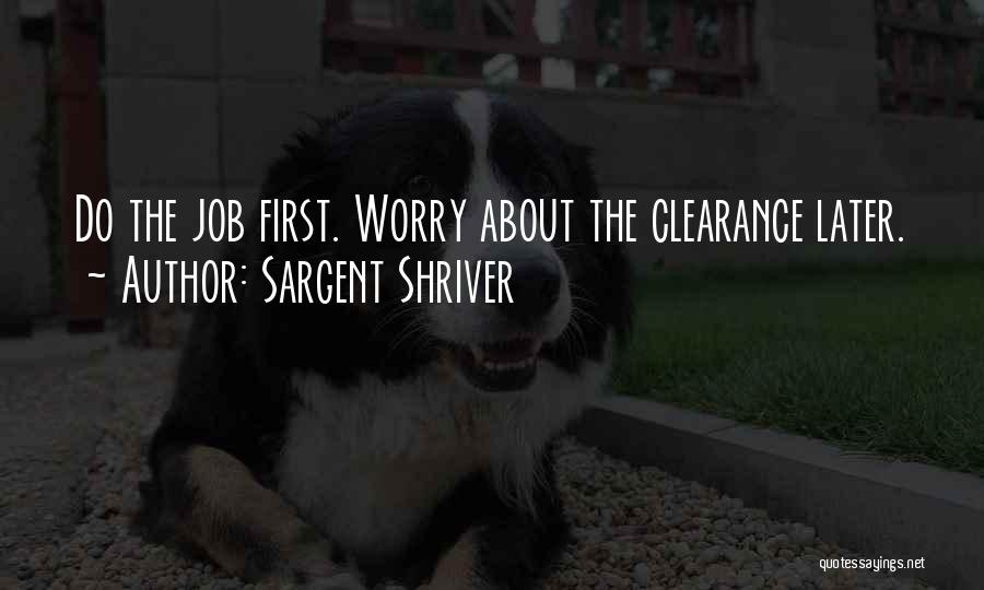 Clearance Quotes By Sargent Shriver