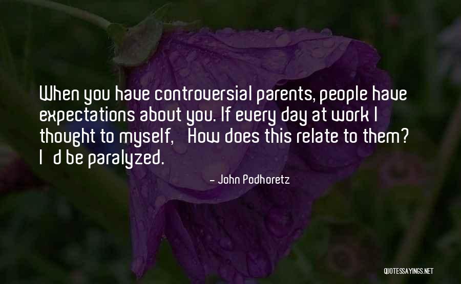 Clearing House Quotes By John Podhoretz Clearing House Quotes By John Podhoretz