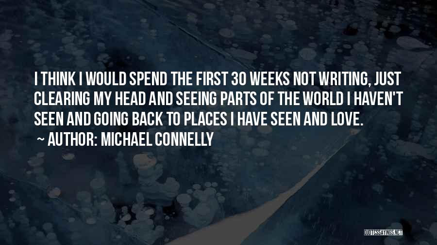 Clearing My Head Quotes By Michael Connelly