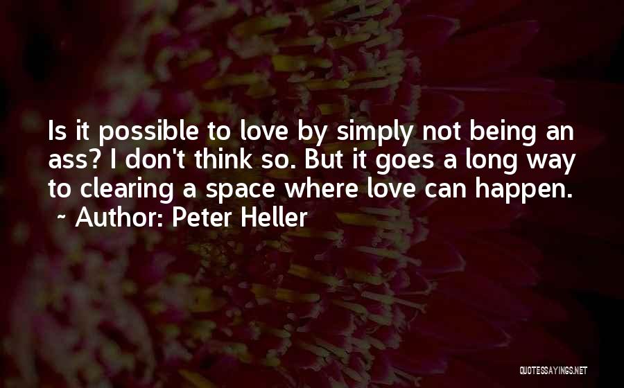 Clearing Space Quotes By Peter Heller