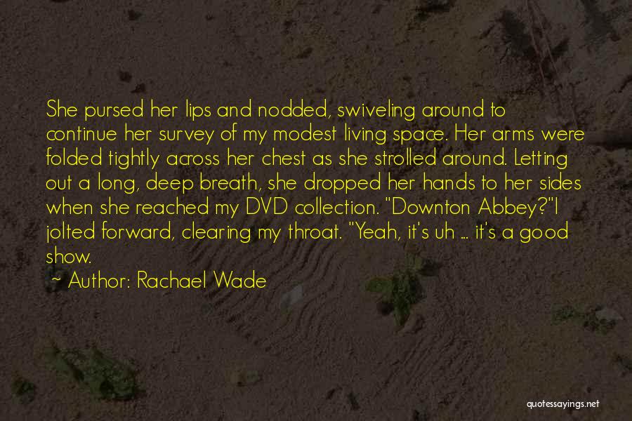Clearing Space Quotes By Rachael Wade