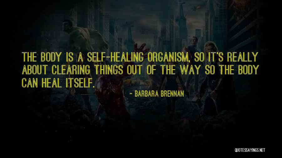 Clearing Things Out Quotes By Barbara Brennan