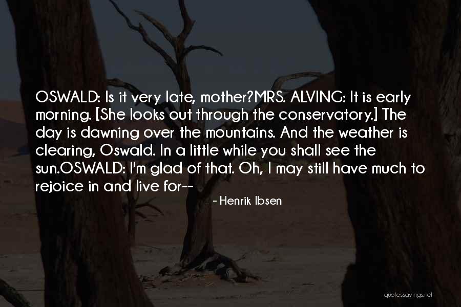 Clearing Things Out Quotes By Henrik Ibsen