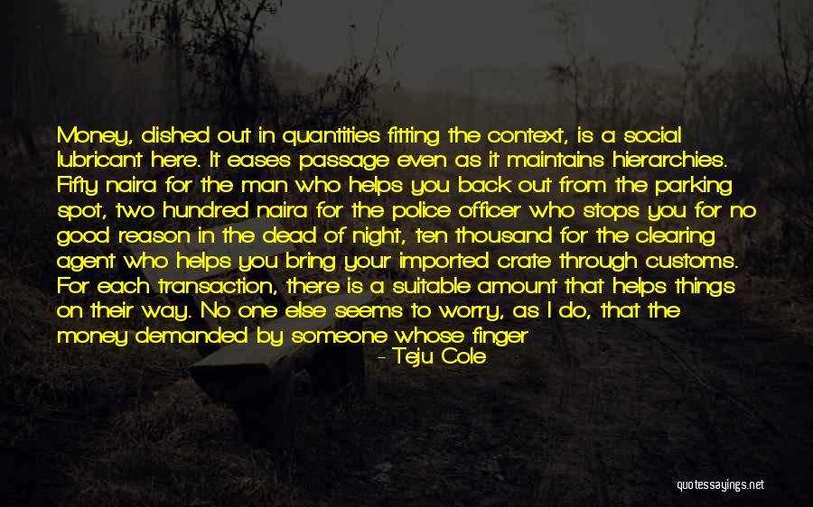 Clearing Things Out Quotes By Teju Cole Clearing Things Out Quotes By Teju Cole