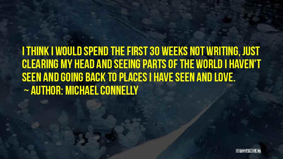 Clearing Your Head Quotes By Michael Connelly