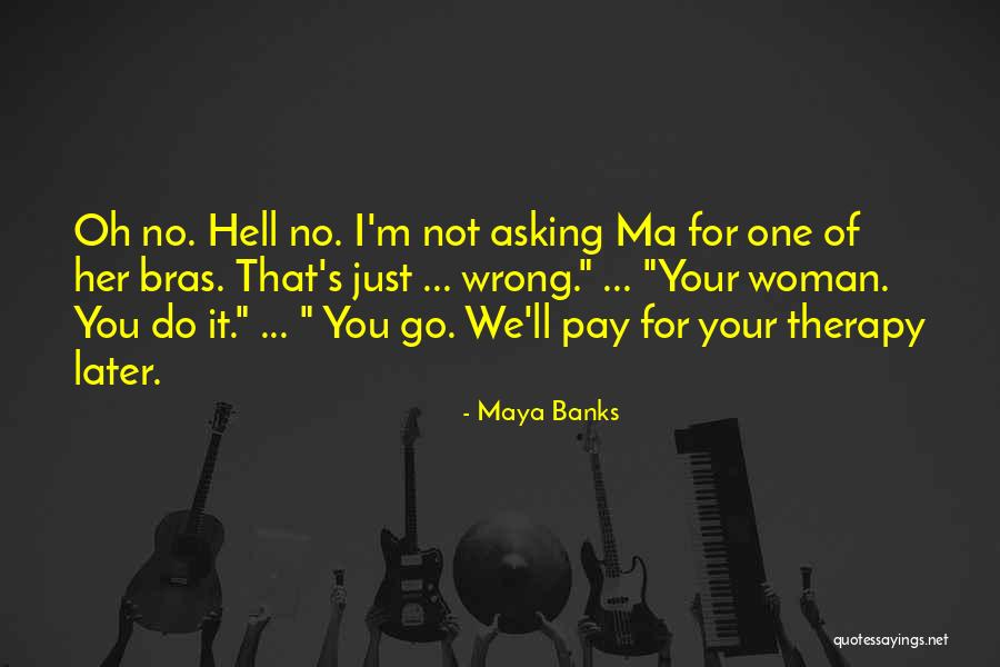 Clearinghouse Transcripts Quotes By Maya Banks Clearinghouse Transcripts Quotes By Maya Banks