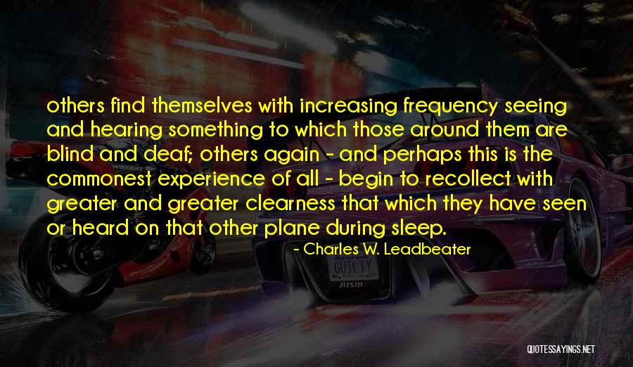 Clearness Quotes By Charles W. Leadbeater Clearness Quotes By Charles W. Leadbeater