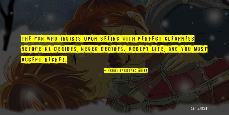 Clearness Quotes By Henri Frederic Amiel Clearness Quotes By Henri Frederic Amiel