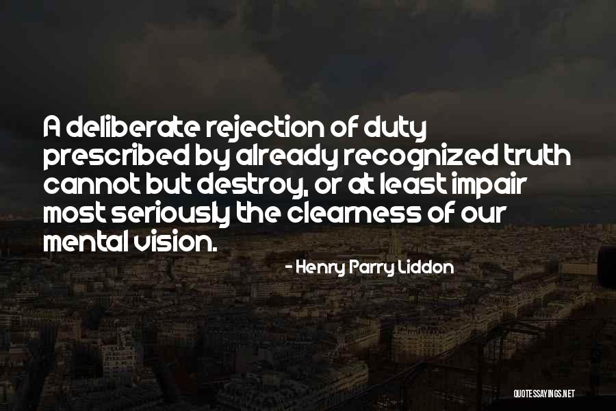 Clearness Quotes By Henry Parry Liddon Clearness Quotes By Henry Parry Liddon