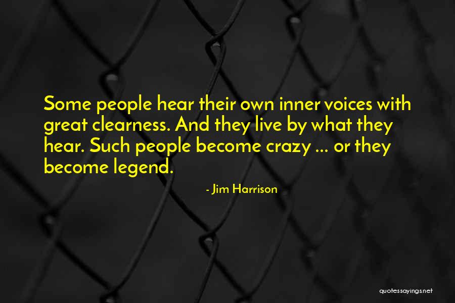 Clearness Quotes By Jim Harrison Clearness Quotes By Jim Harrison