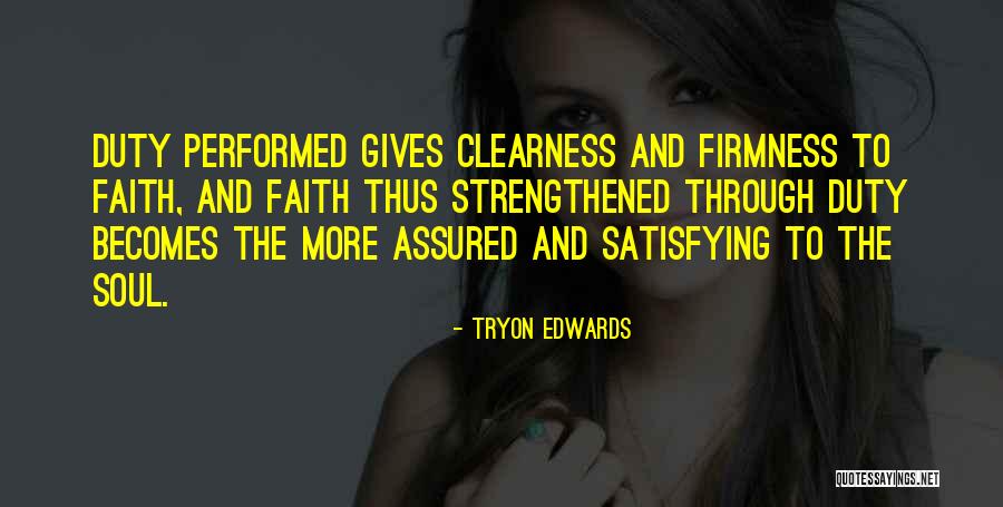 Clearness Quotes By Tryon Edwards Clearness Quotes By Tryon Edwards
