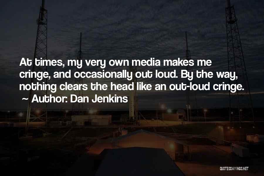 Clears Quotes By Dan Jenkins