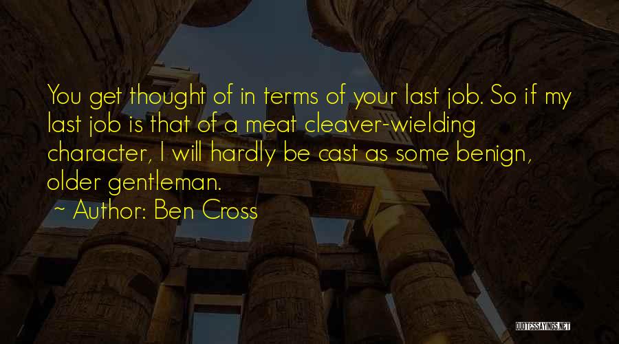 Cleaver Quotes By Ben Cross