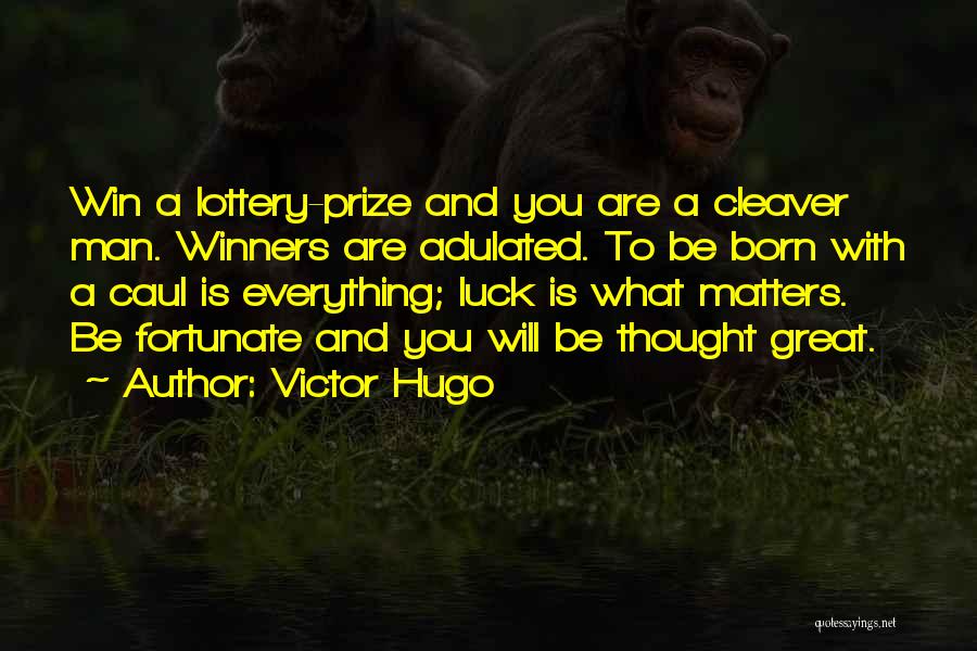 Cleaver Quotes By Victor Hugo