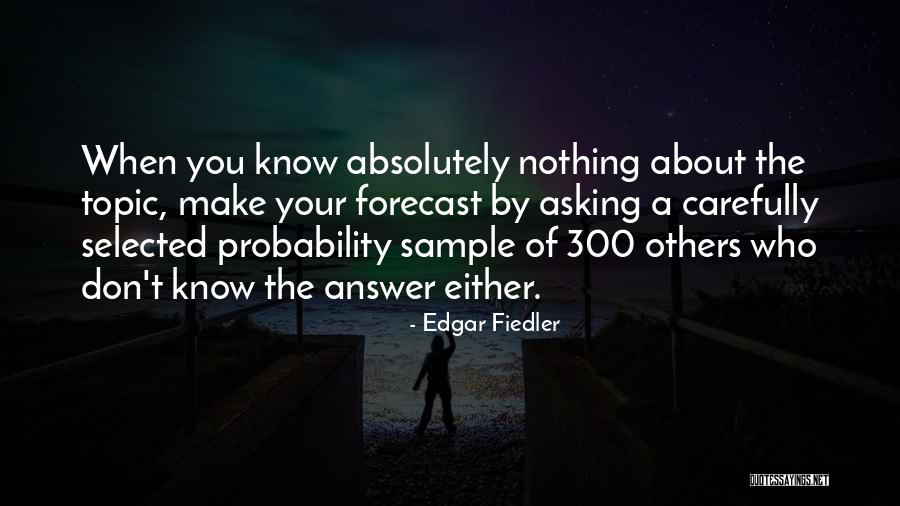 Cleavers Weed Quotes By Edgar Fiedler Cleavers Weed Quotes By Edgar Fiedler
