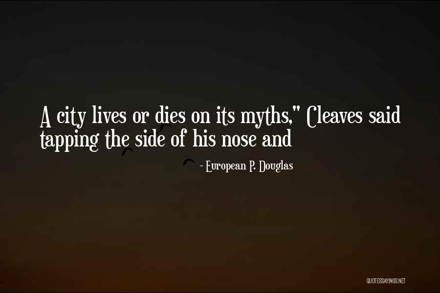 Cleaves Co Quotes By European P. Douglas Cleaves Co Quotes By European P. Douglas