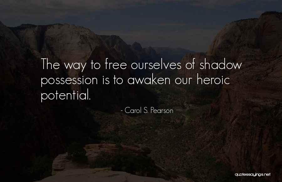 Cleberson Lopes Quotes By Carol S. Pearson Cleberson Lopes Quotes By Carol S. Pearson