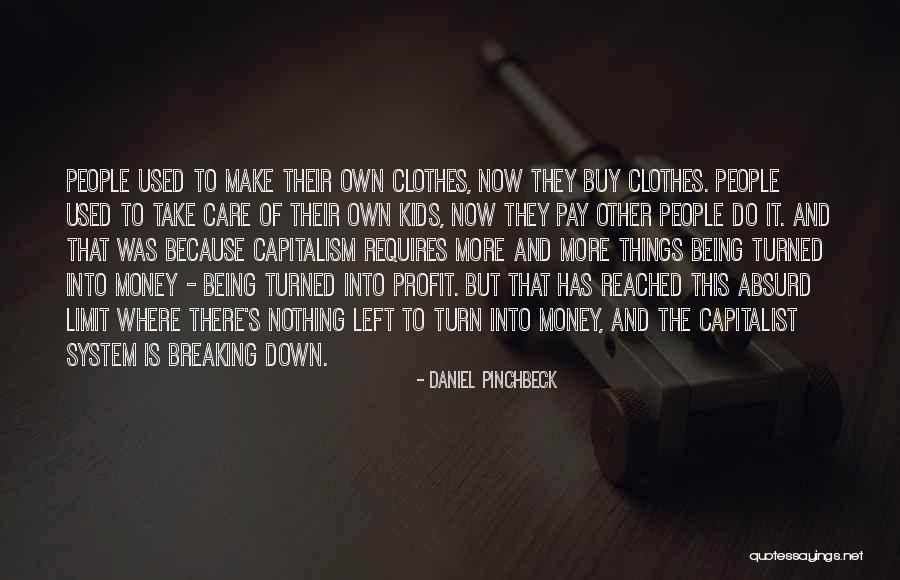 Clechee Quotes By Daniel Pinchbeck Clechee Quotes By Daniel Pinchbeck