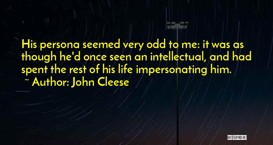 Cleese Life Quotes By John Cleese