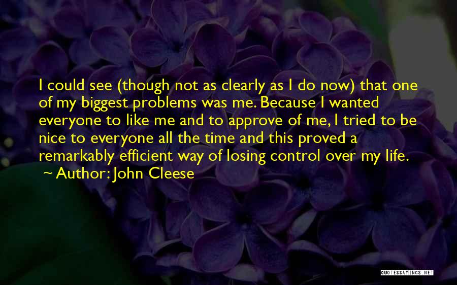 Cleese Life Quotes By John Cleese