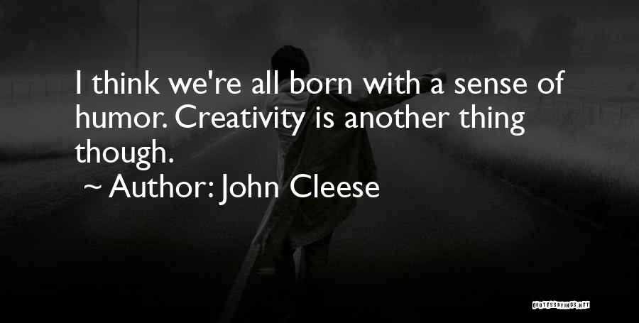 Cleese Quotes By John Cleese