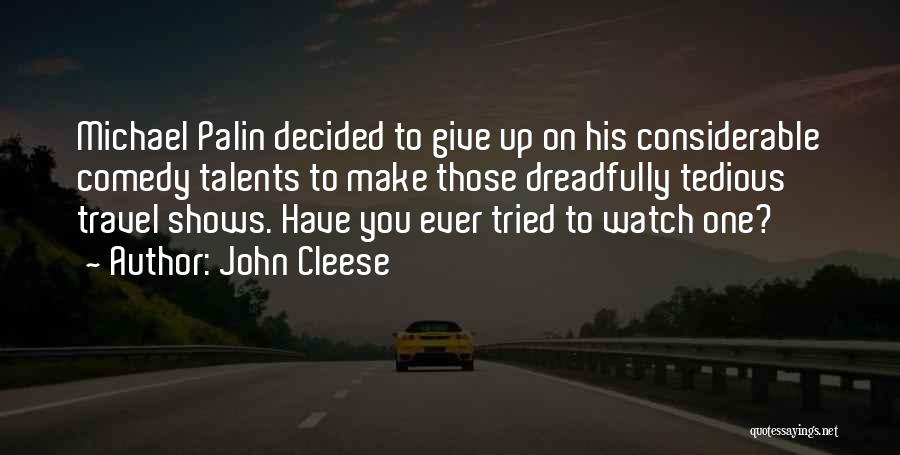 Cleese Quotes By John Cleese