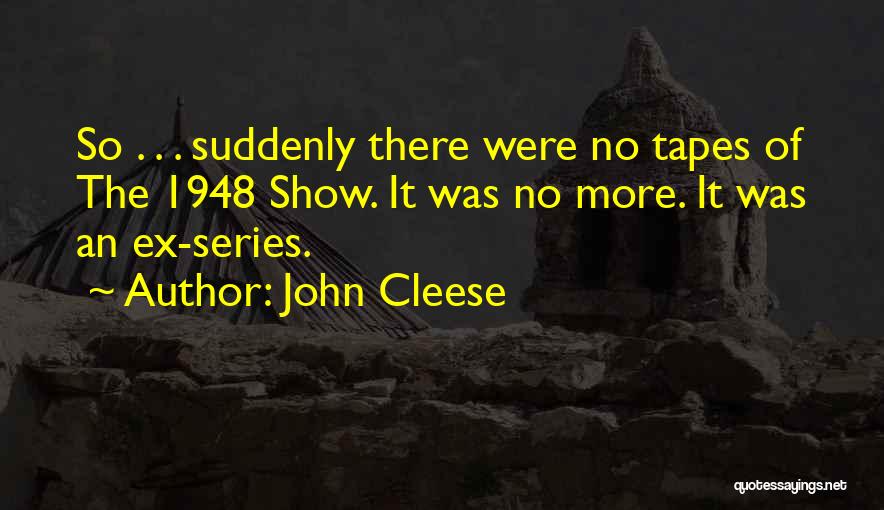 Cleese Quotes By John Cleese