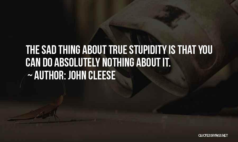 Cleese Quotes By John Cleese