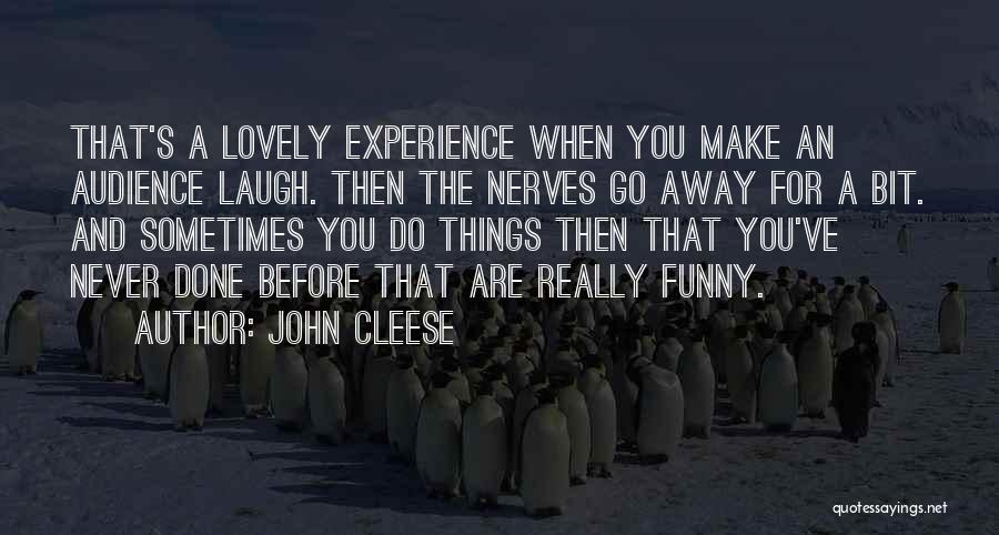 Cleese Quotes By John Cleese