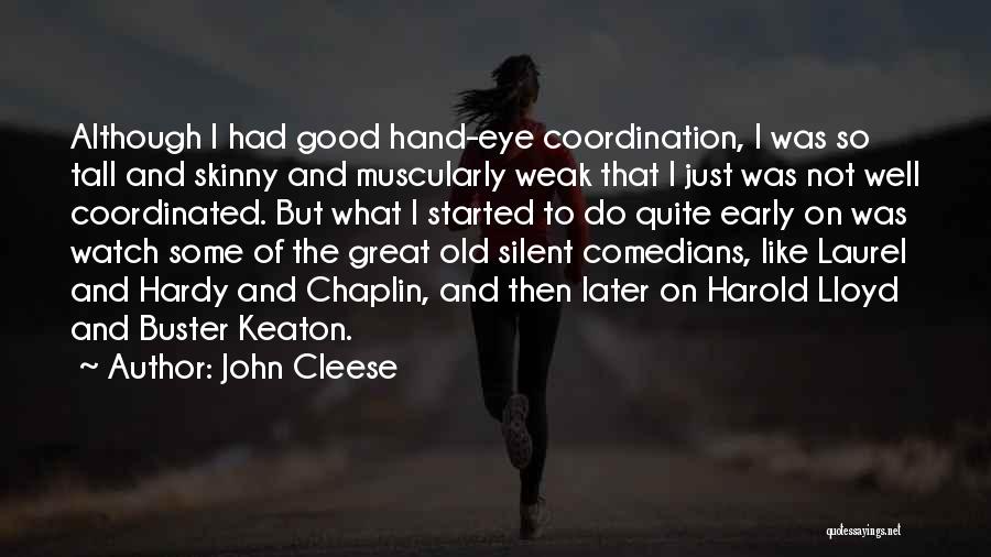 Cleese Quotes By John Cleese