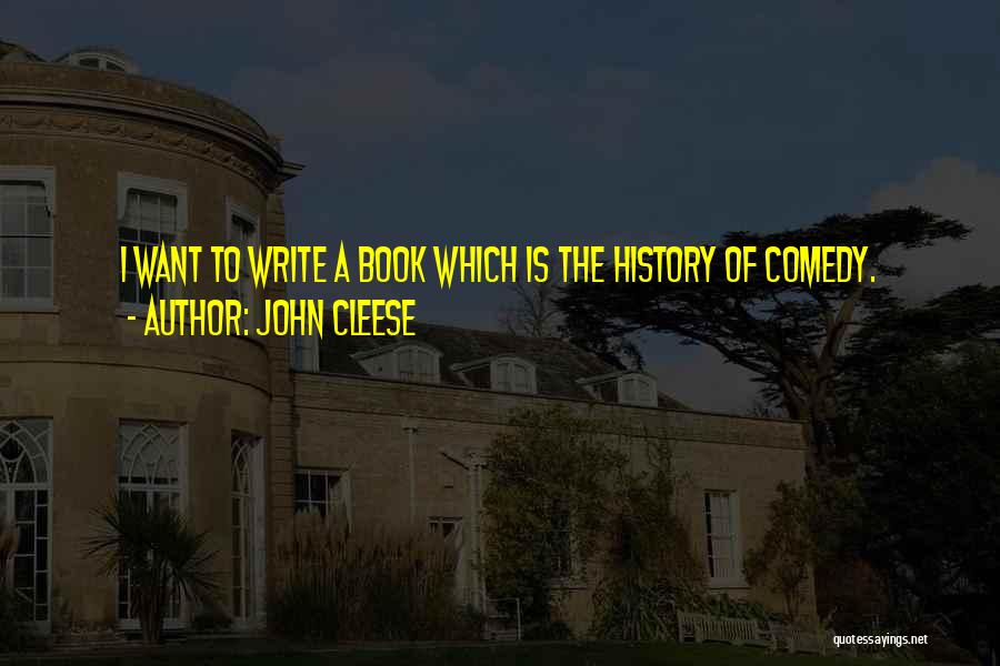 Cleese Quotes By John Cleese