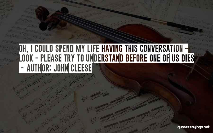 Cleese Quotes By John Cleese