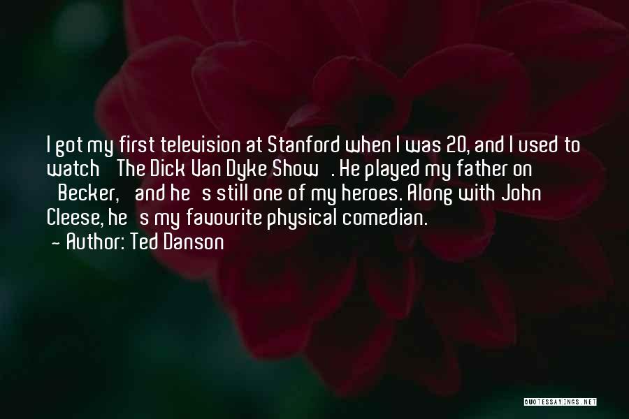 Cleese Quotes By Ted Danson