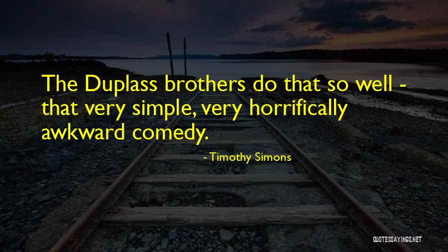 Cleetus Youtooz Quotes By Timothy Simons Cleetus Youtooz Quotes By Timothy Simons