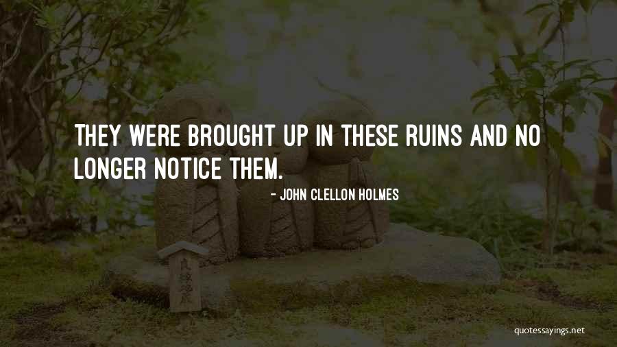 Clellon Holmes Quotes By John Clellon Holmes Clellon Holmes Quotes By John Clellon Holmes
