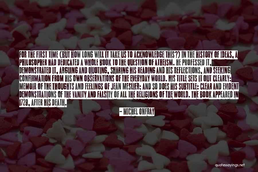 Clellon Holmes Quotes By Michel Onfray Clellon Holmes Quotes By Michel Onfray