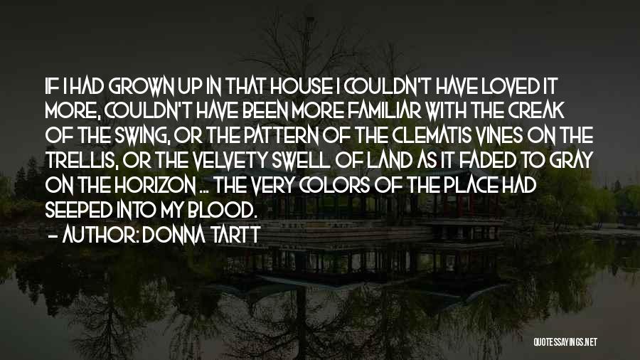 Clematis Quotes By Donna Tartt